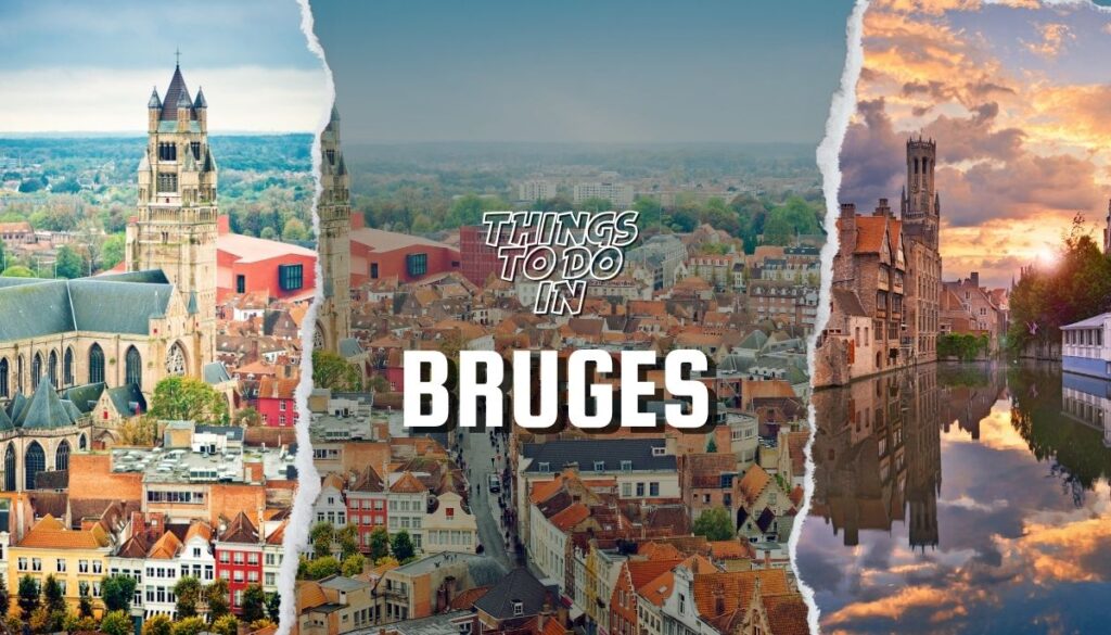 8 Things to Do in Bruges Belgium