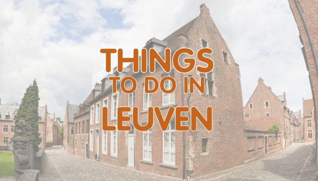 Things to Do in Leuven