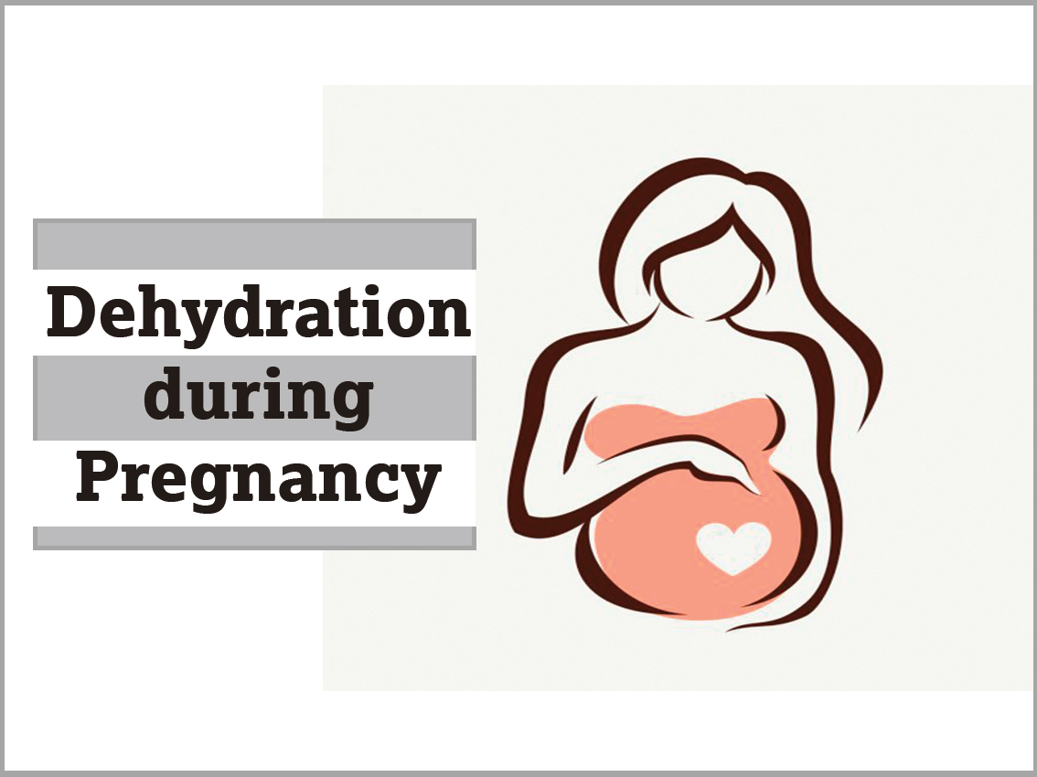 Dehydration During Pregnancy Lajjaish Maternity Blogs 