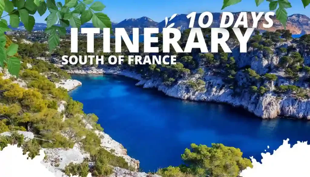 10 Days Itinerary for South of France