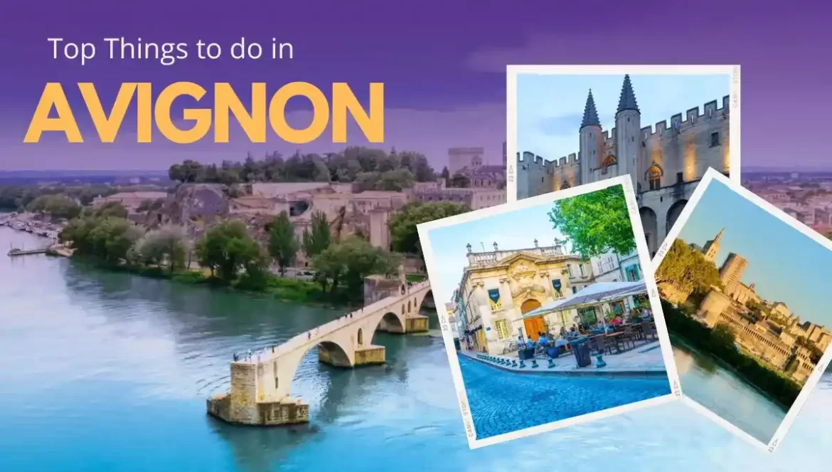 Top Things to Do in Avignon